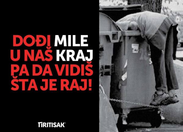 ШИРОМ РС ОСВАНУЛИ ПЛАКАТИ: 'Дођи Миле у наш крај, па да видиш шта је рај!'